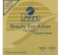 Made Popular By: Crystal Lewis - Beauty For Ashes [Accompaniment/Performance Track]