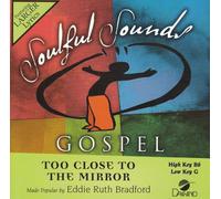 Made Popular By: Eddie Ruth Bradford - Too Close to The Mirror [Accompaniment/Performance Track] [Import]