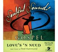 Made Popular By: Fred Hammond - Loves 'N Need [Accompaniment/Performance Track]