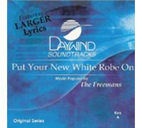 Made Popular By: Freemans - Put Your New White Robe On [Accompaniment/Performance Track]