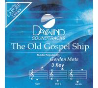 Made Popular By: Gordon Mote - Old Gospel Ship [Accompaniment/Performance Track]