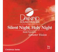 Made Popular By: Greater Vision - Silent Night Holy Night [Accompaniment/Performance Track]
