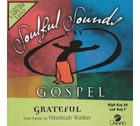 Made Popular By: Hezekiah Walker - Grateful [Accompaniment/Performance Track]