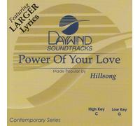 Made Popular By: Hillsong - Power Of Your Love [Accompaniment/Performance Track]