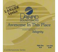 Made Popular By: Integrity - Awesome In This Place [Accompaniment/Performance Track]