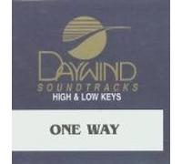 Made Popular By: Jeff & Sheri Easter - One Way [Accompaniment/Performance Track]
