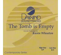 Made Popular By: Karen Wheaton - Tomb Is Empty [Accompaniment/Performance Track]