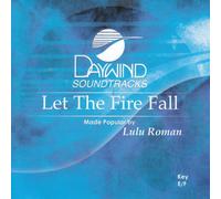 Made Popular By: LuLu Roman - Let The Fire Fall [Accompaniment/Performance Track]