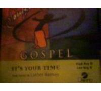Made Popular By: Luther Barnes - It's Your Time [Accompaniment/Performance Track]