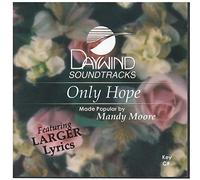 Made Popular By: Mandy Moore - Only Hope [Accompaniment/Performance Track]