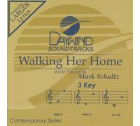 Made Popular By: Mark Schultz - Walking Her Home [Accompaniment/Performance Track]