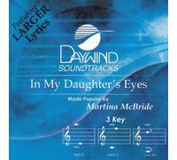 Made Popular By: Martina McBride - In My Daughter's Eyes [Accompaniment/Performance Track]