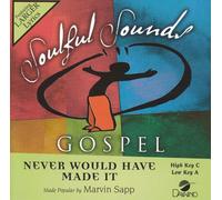 Made Popular By: Marvin Sapp - Never Would Have Made It (Performance Track) [Accompaniment/Performance Track]
