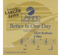 Made Popular By: Matt Redman - Better Is One Day [Accompaniment/Performance Track]
