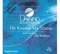 Made Popular By: McRaes - He Knows My Name [Accompaniment/Performance Track]