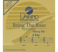 Made Popular By: Mercy Me - Bring The Rain [Accompaniment/Performance Track]