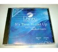 Made Popular By: Michael Combs - It's Time To Get Up [Accompaniment/Performance Track]