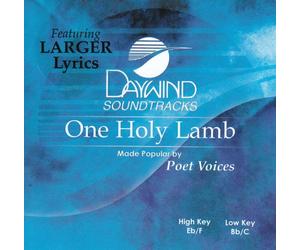 Made Popular By: Poet Voices - One Holy Lamb [Accompaniment/Performance Track]