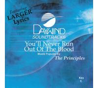 Made Popular By: Principles - You'll Never Run Out Of The Blood [Accompaniment/Performance Track]