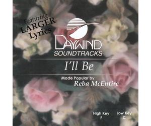 Made Popular By: Reba McEntire - I'll Be [Accompaniment/Performance Track]