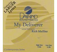 Made Popular By: Rich Mullins - My Deliverer [Accompaniment/Performance Track]