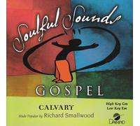 Made Popular By: Richard Smallwood - Calvary