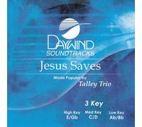 Made Popular By: Talley Trio - Jesus Saves [Accompaniment/Performance Track]