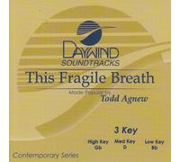 Made Popular By: Todd Agnew - This Fragile Breath [Accompaniment/Performance Track]