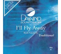 Made Popular By: Traditional - I'll Fly Away [Accompaniment/Performance Track]
