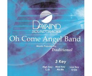 Made Popular By: Traditional - Oh Come Angel Band [Accompaniment/Performance Track]