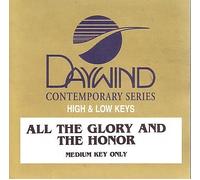Made Popular By: We Will Know Joy - All The Glory And The Honor [Accompaniment/Performance Track]