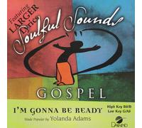 Made Popular By: Yolanda Adams - I'm Gonna Be Ready [Accompaniment/Performance Track]