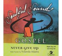 Made Popular By: Yolanda Adams - Never Give Up [Accompaniment/Performance Track]