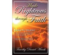 Made Righteous Through Faith