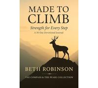 MADE TO CLIMB: Strength for Every Step