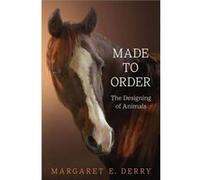 Made to Order by Margaret E. Derry Margaret E. Derry (Auteur)