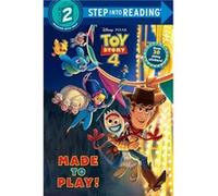 Made to Play DisneyPixar Toy Story 4 by Natasha Bouchard & Illustrated by Disney Storybook Art Team Natasha Bouchard Illustrated by Disney Storybook Art Team (Auteur)