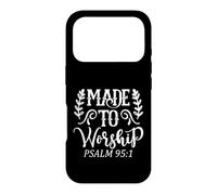 Made to Worship Psalm 95:1 Coque pour iPhone 17 Pro