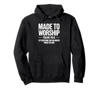 Made to Worship Psaumes 150:6 Christian Faith Sweat à Capuche