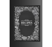 Made With Love Blank Recipe Book: A Blank Recipe Journal to Write In Your Own 150 Recipes and Family Favorites, a Keepsake Recipe Gift