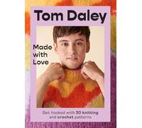 Made with Love: Get Hooked with 30 Knitting and Crochet Patterns