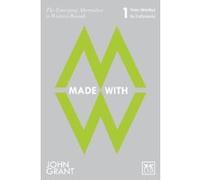 Made with: The Emerging Alternatives to Western Brands: From Istanbul to Indonesia John Grant John Grant (Auteur)