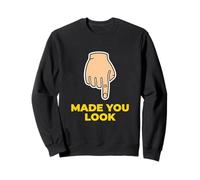 Made You Look April Fools Blague Humour Prankster Sweatshirt