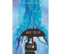 Made You Up by Francesca Zappia Paperback Book Francesca Zappia (Auteur)