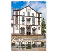 Madeira - Natur und Geschichte (Wandkalender 2026 DIN A2 hoch), CALVENDO Monatskalender: Der Kalender nimmt Sie mit in den Osten der traumhaften portugiesischen Insel Madeira.
