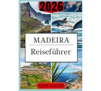 Madeira Reiseführer 2026