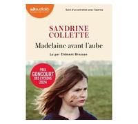 Madelaine avant l'aube Livre audio 1 CD MP3 - Suivi d'un entretien avec l'autrice - Sandrine Collette - Audiolib - Texte lu (CD) - Textes lus CD