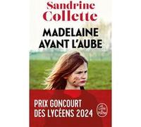 Madelaine avant l'aube Sandrine Collette (Auteur)