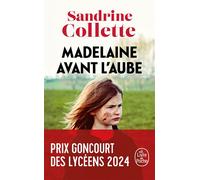 Madelaine avant l'aube - Sandrine Collette - Lgf - Poche - Roman
