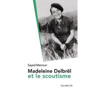 Madeleine Delbrêl Et Le Scoutisme